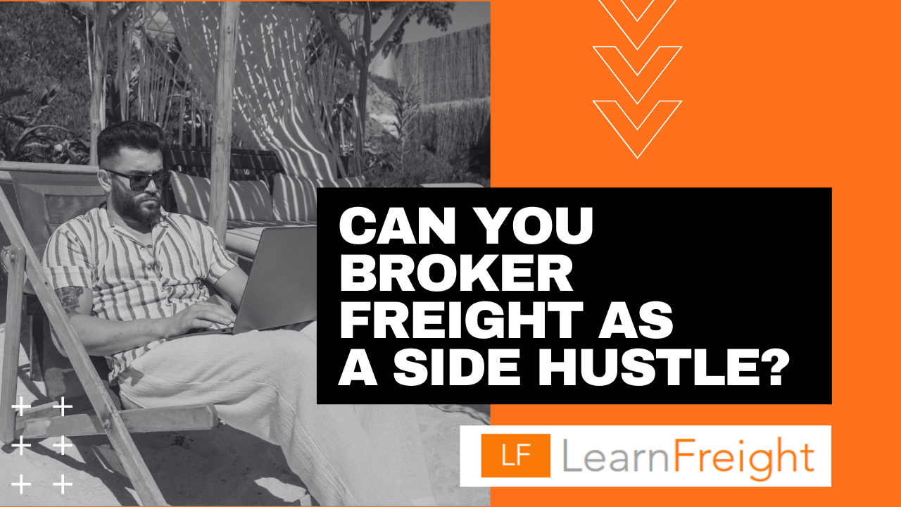 broker freight as a side hustle